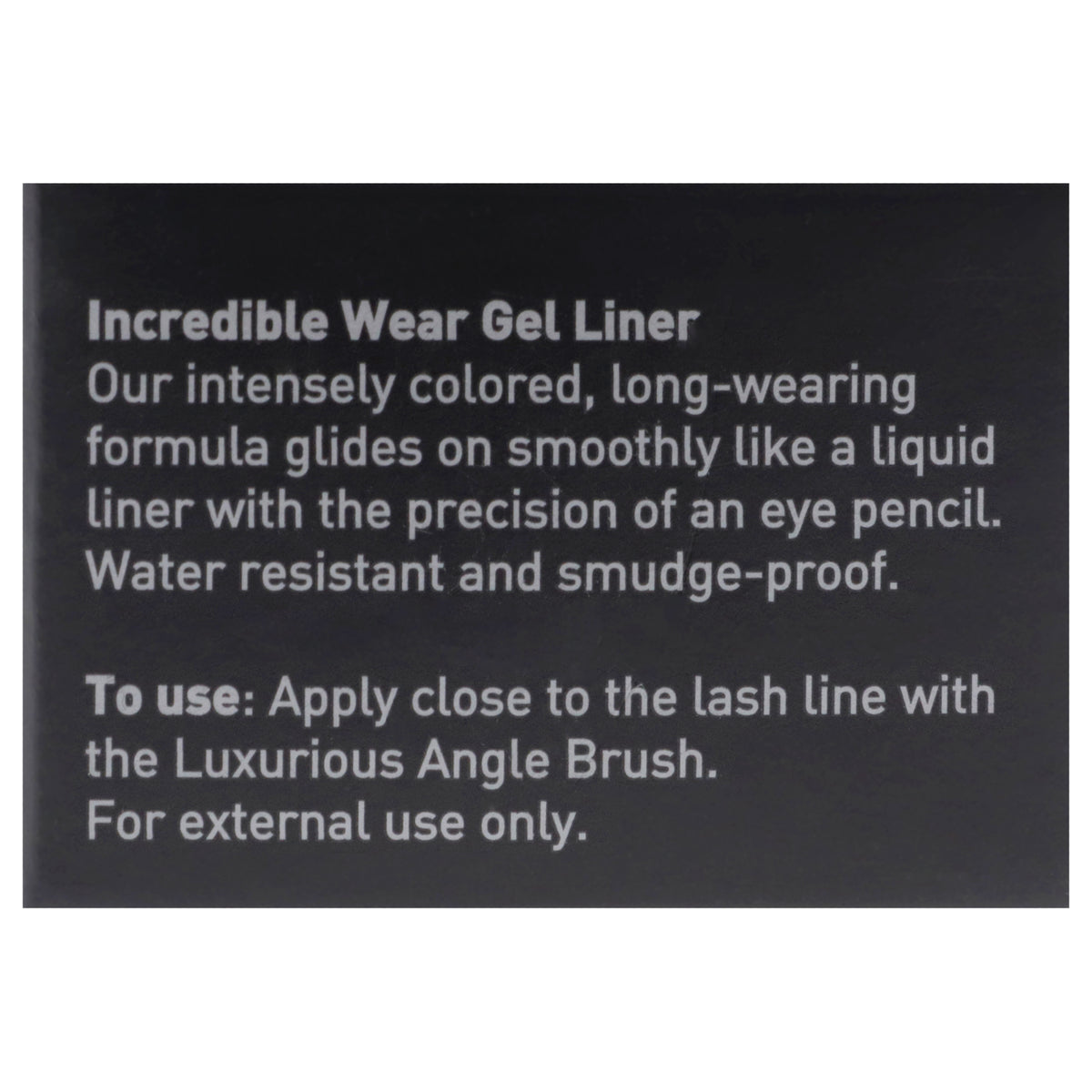 Incredible Wear Gel Liner