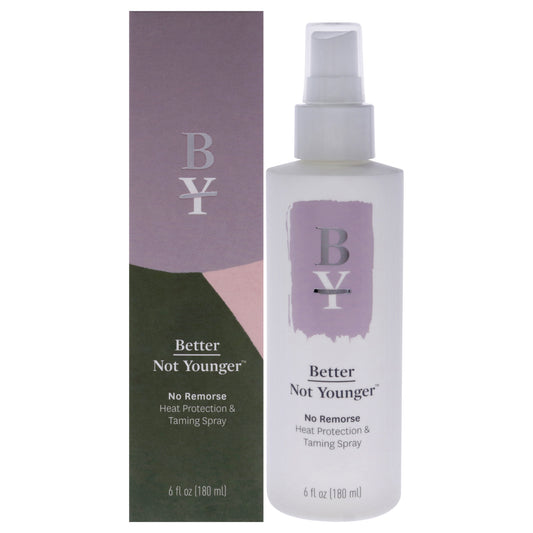 No Remorse Heat Protection and Taming Spray by Better Not Younger for Unisex - 6 oz Spray