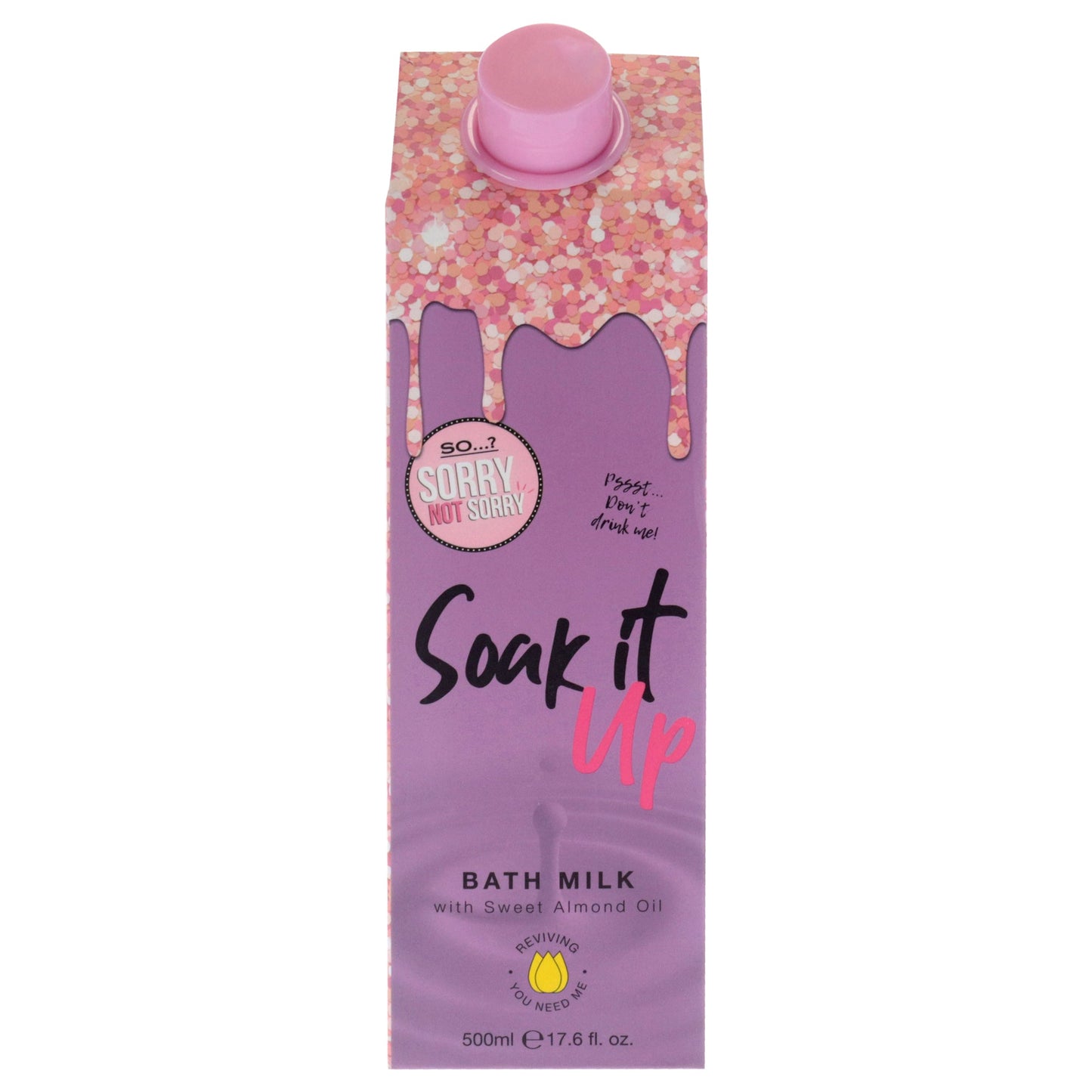 Sorry Not Sorry Soak It Up Bath Milk