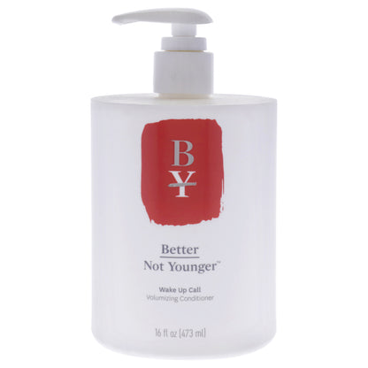 Better Not Younger Wake Up Call Volumizing Conditioner