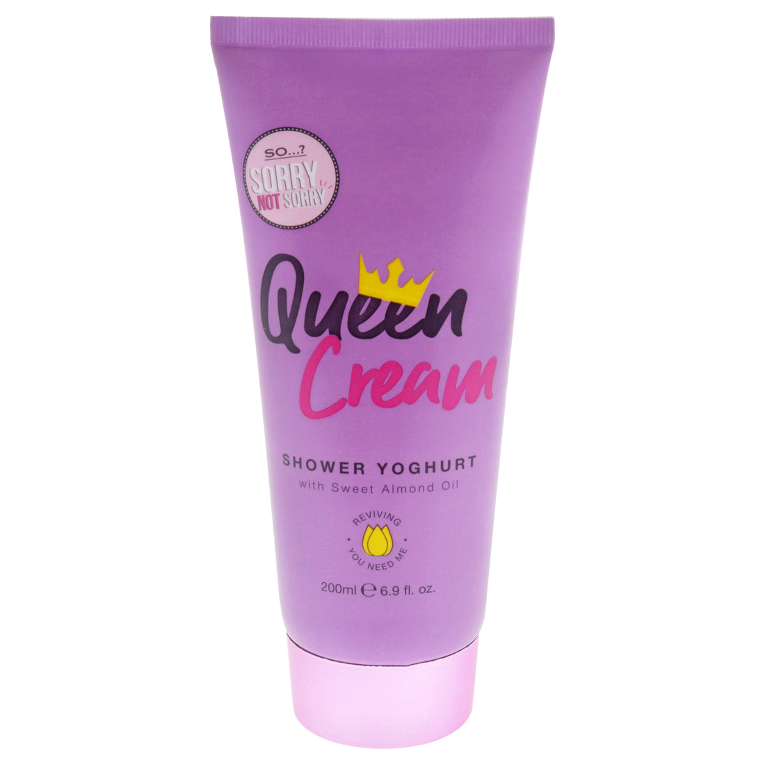 Sorry Not Sorry Queen Cream Shower Yoghurt